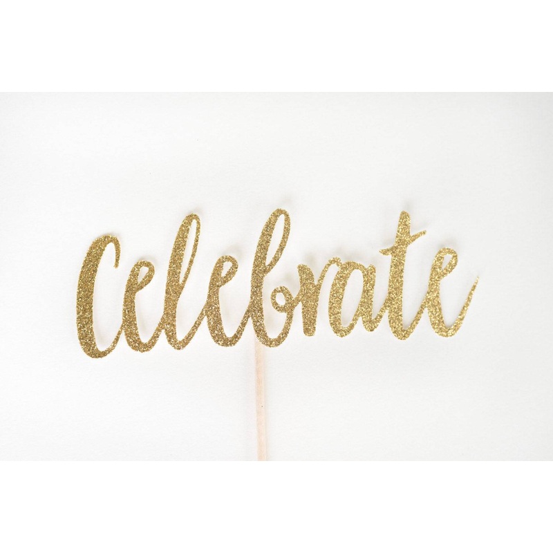 Celebrate Cake Topper