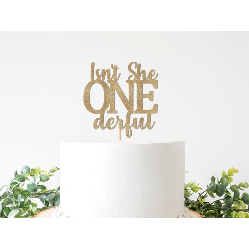 Isn't She Onederful Cake Topper