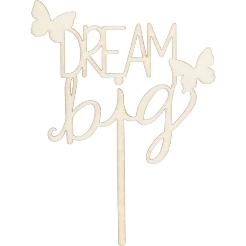 Dream Big - Wooden Cake Topper