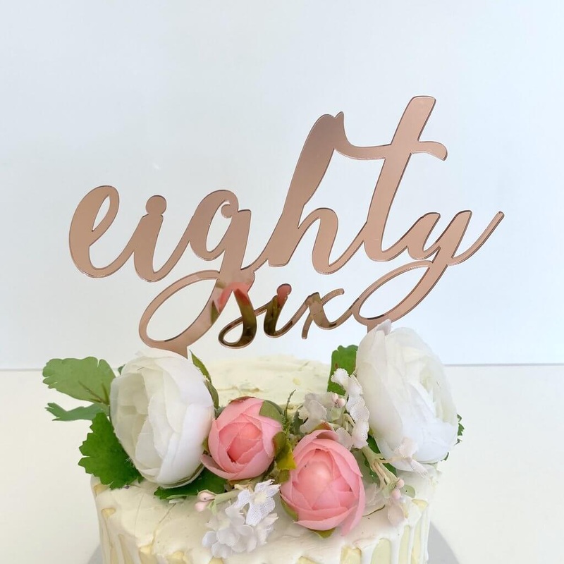 Acrylic Rose Gold 'eighty six' Birthday Cake Topper