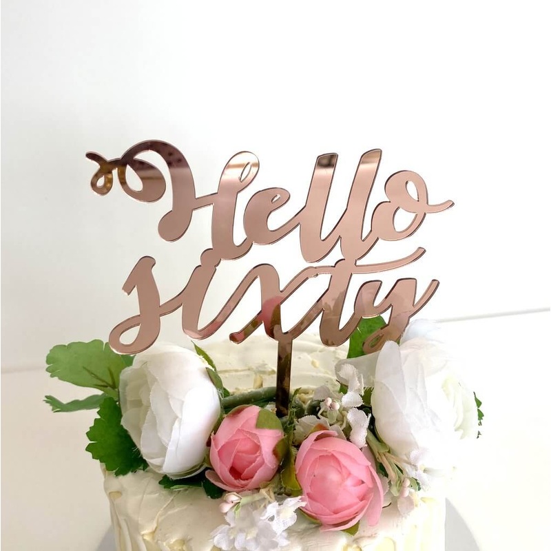 Acrylic Rose Gold 'Hello Sixty' Cake Topper