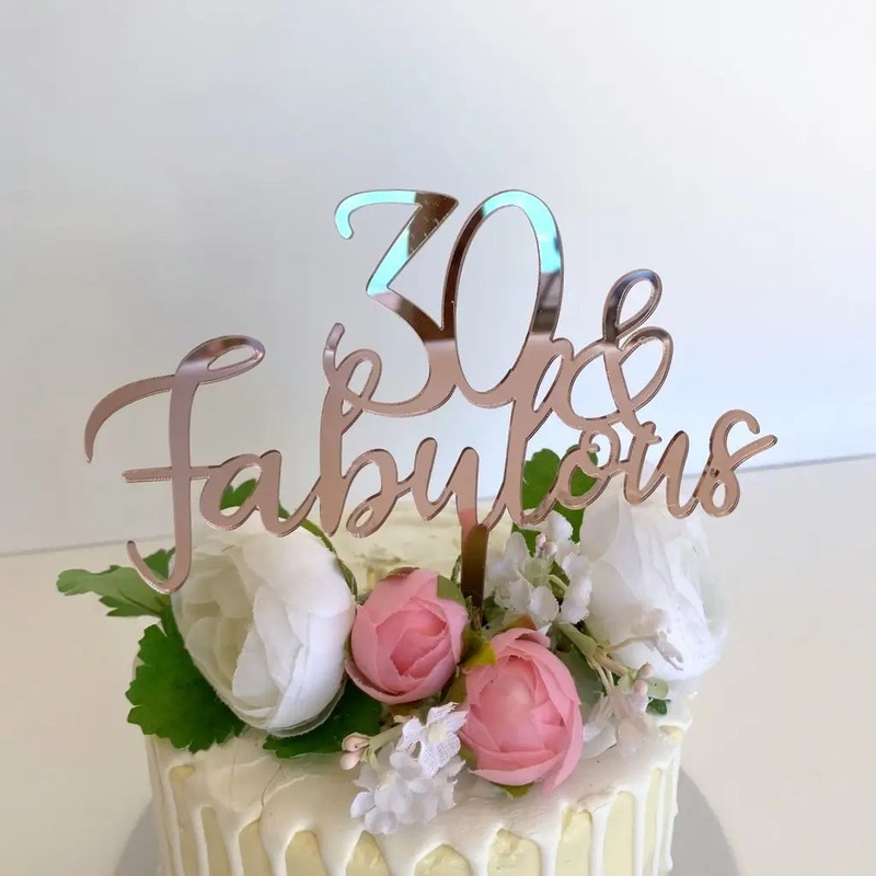 Acrylic Rose Gold '30 & Fabulous' Cake Topper