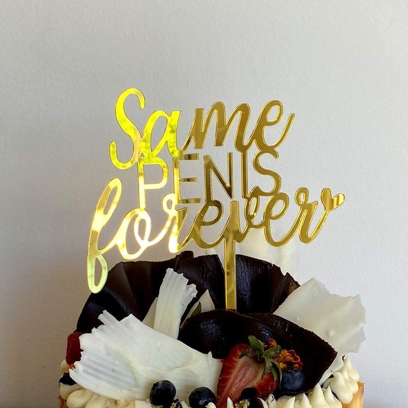 Gold Acrylic 'Same PENIS forever' Cake Topper