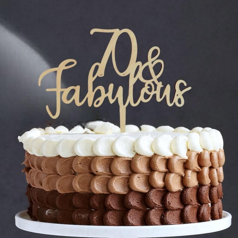 Wooden '70 & Fabulous' Birthday Cake Topper