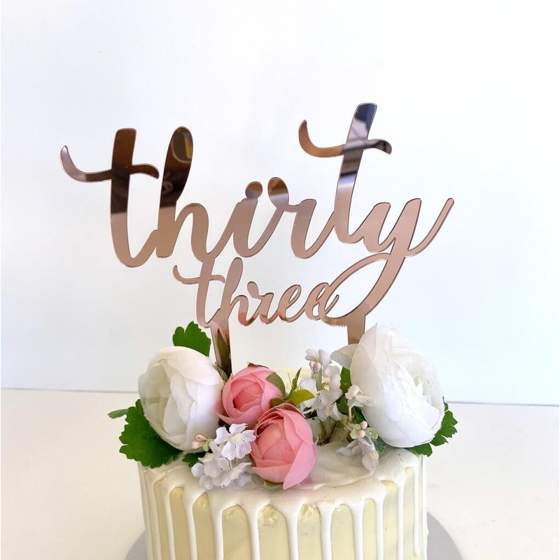 Acrylic Rose Gold 'thirty three' Birthday Cake Topper