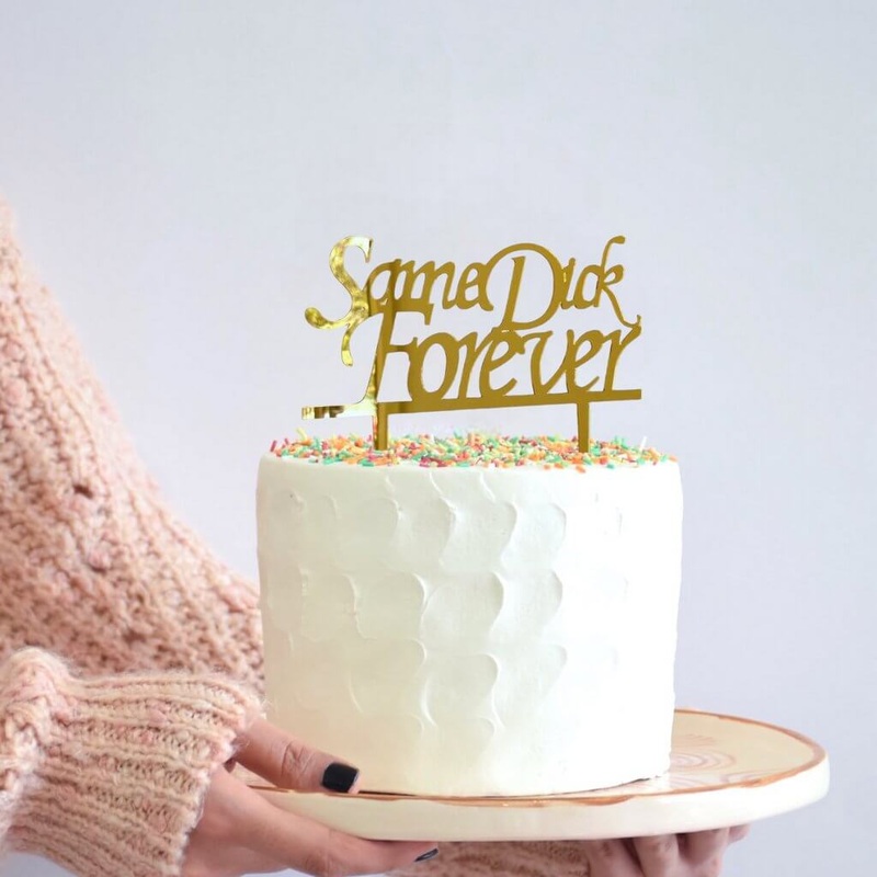 Gold Acrylic 'Same Dick Forever' Cake Topper