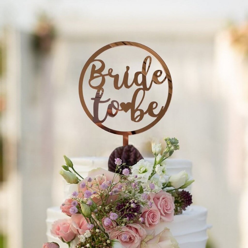Rose Gold Acrylic 'Bride To Be' Round Cake Topper
