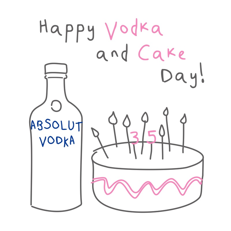 Happy Vodka And Cake 35th Day