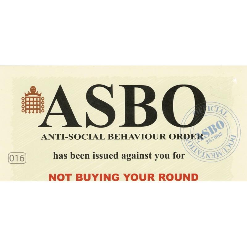 ASBO Issued for Not Buying Your Round