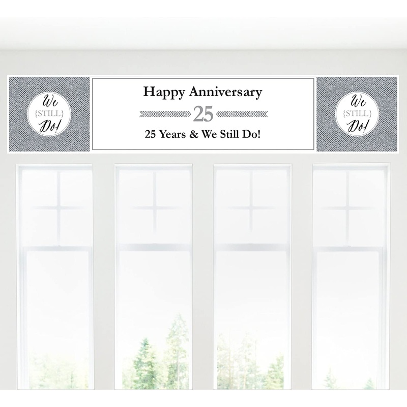 We Still Do - 25th Wedding Anniversary Party Decorations Party Banner