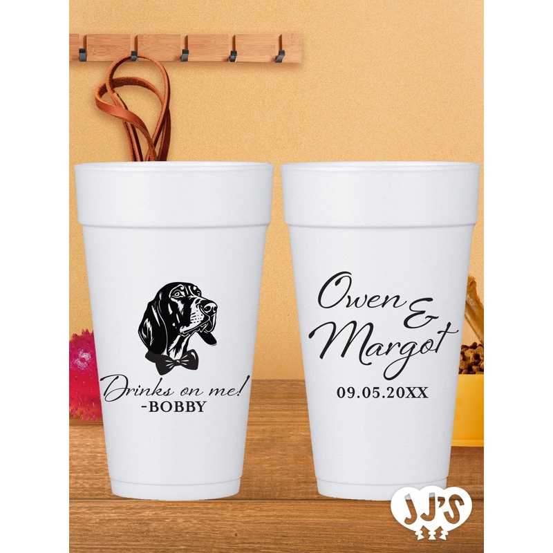 Custom Pet Dog Styrofoam Wedding Cups: Drinks On Me! Pet Dog Foam Cups