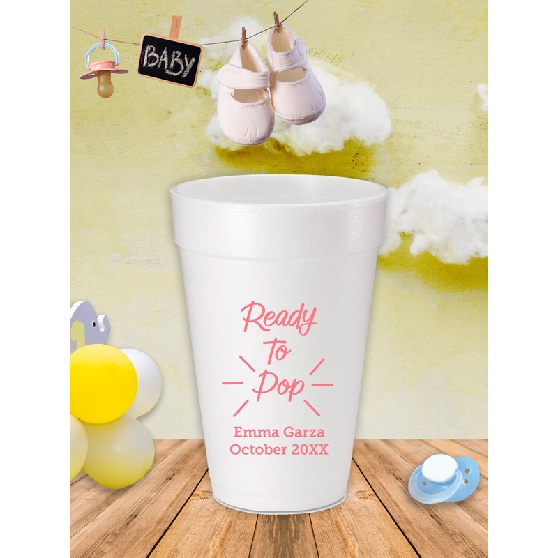 Ready to Pop Baby Shower Foam Cups