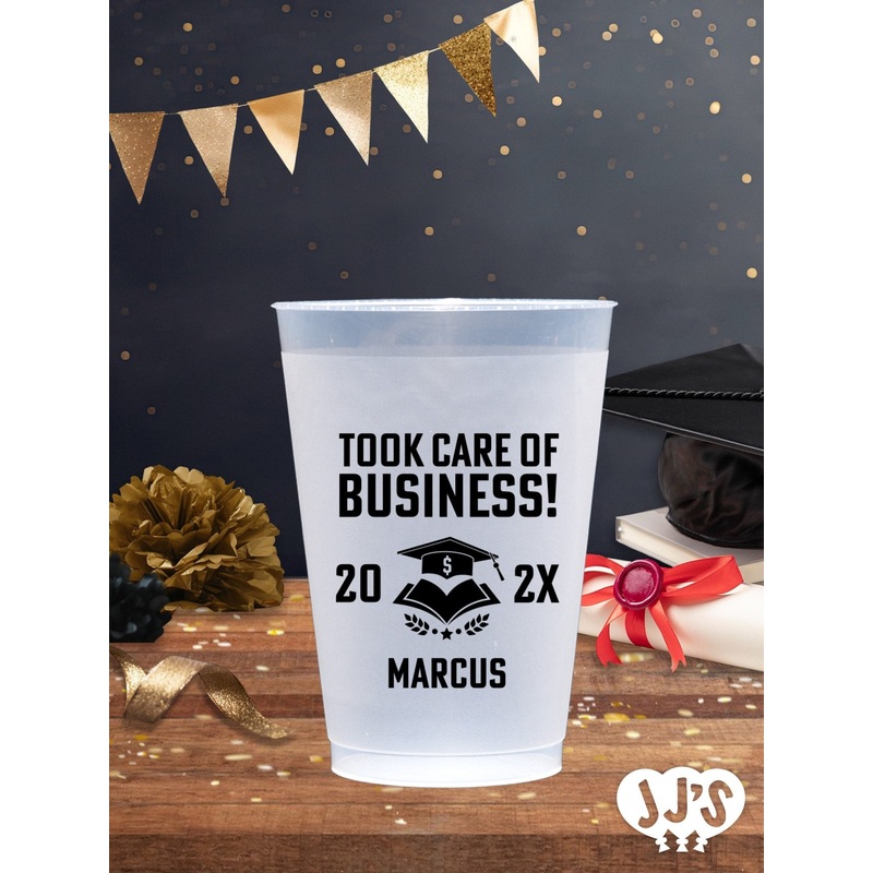 Took Care of Business School Graduation Flex Cups