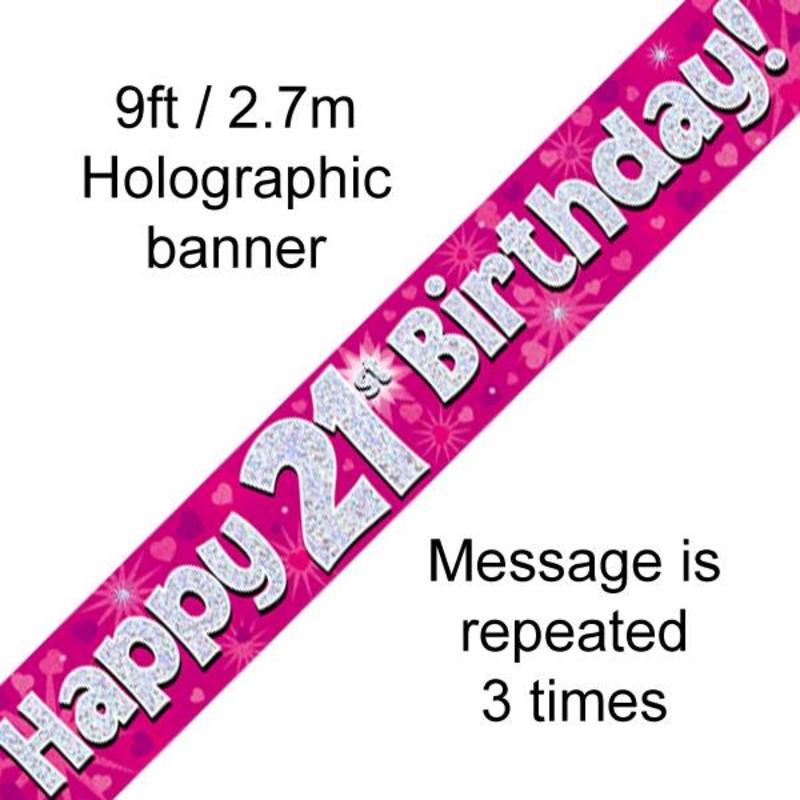 9FT BANNER HAPPY 21ST BIRTHDAY PINK HOLOGRAPHIC (PACK OF 6)