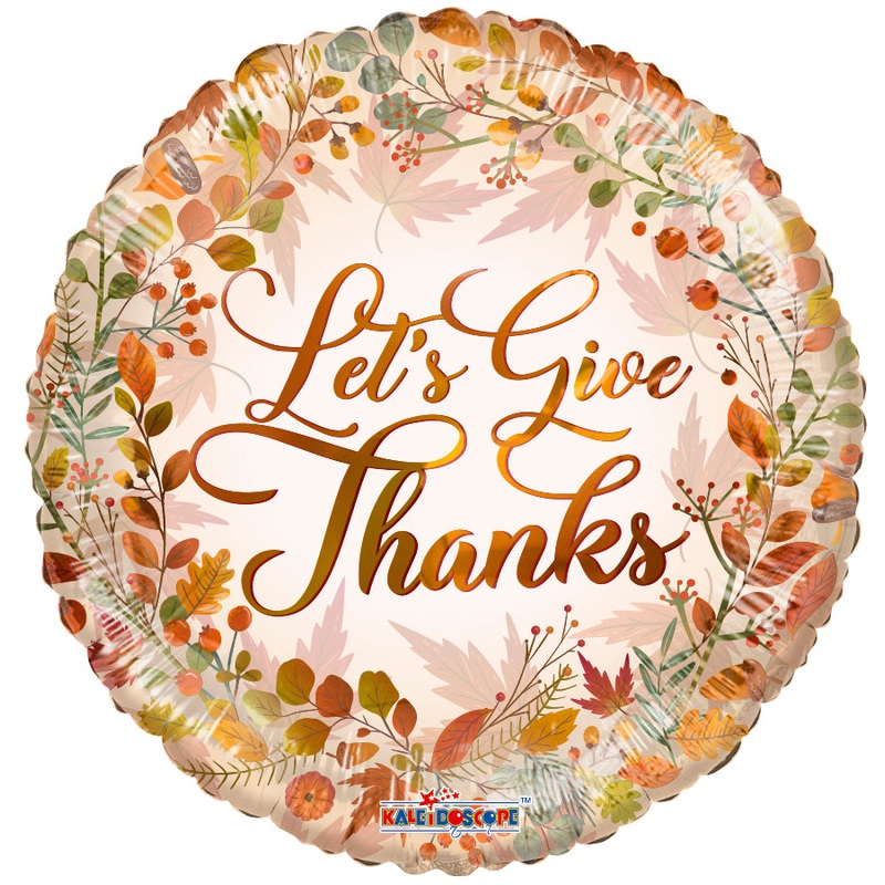 Let's Give Thanks Thanksgiving 18 Balloon