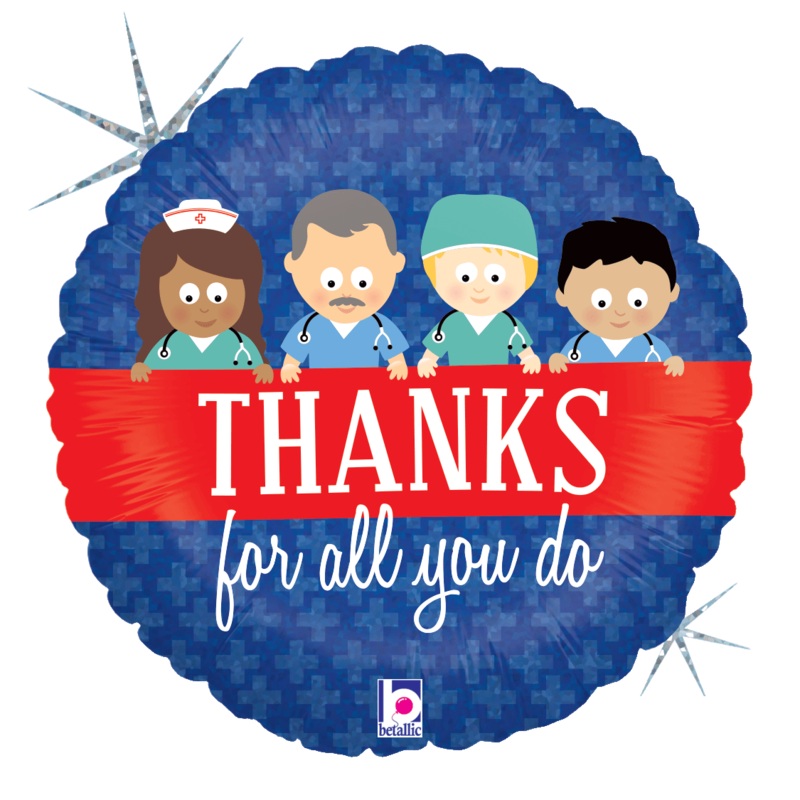 Thanks For All You Do Hospital Workers 18 Balloon