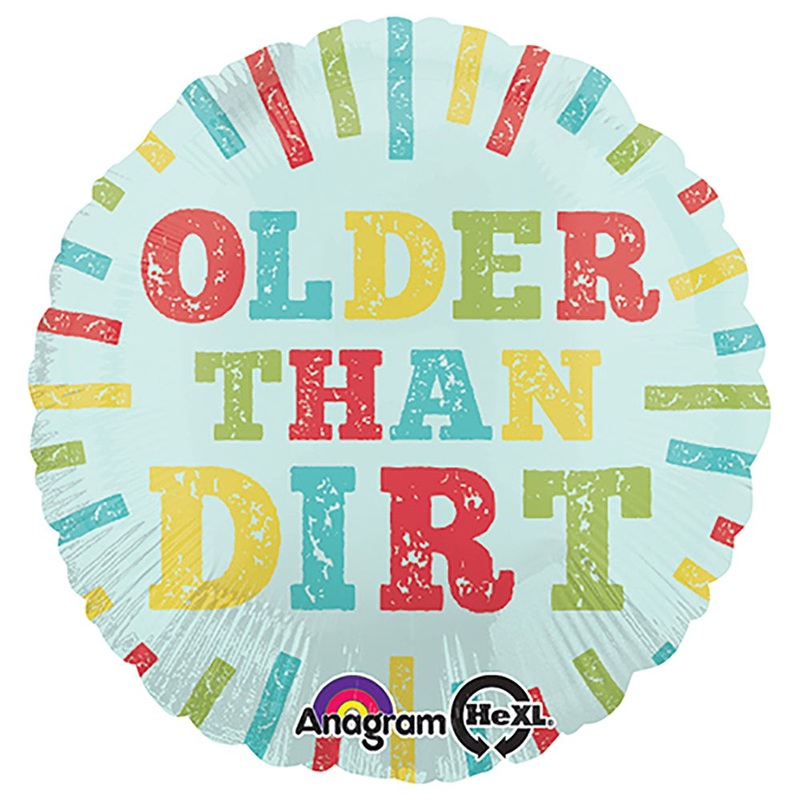 Older Than Dirt 18 Balloon